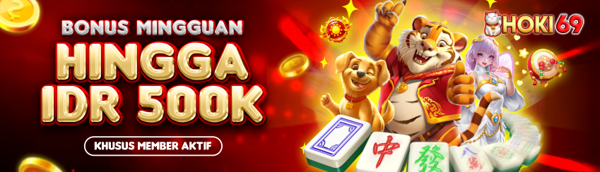 BONUS MINGGUAN  MEMBER AKTIF SLOT